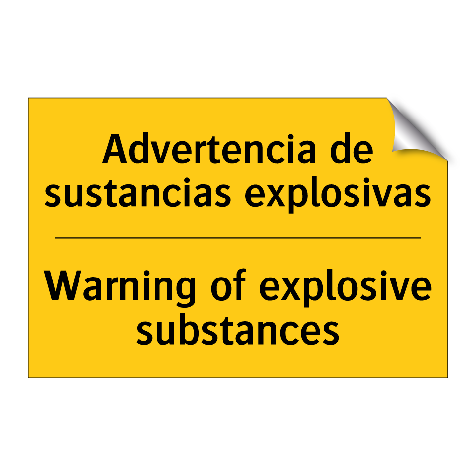 Advertencia de sustancias explosivas - Warning of explosive substances