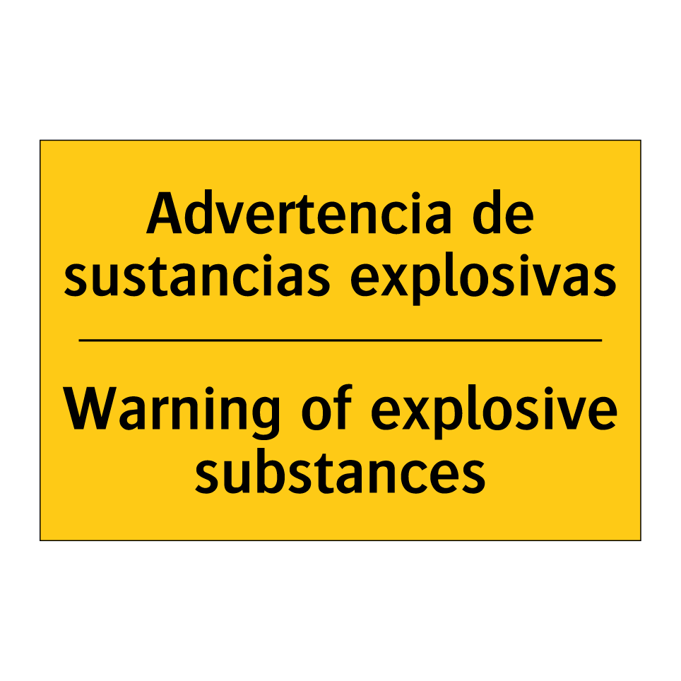 Advertencia de sustancias explosivas - Warning of explosive substances