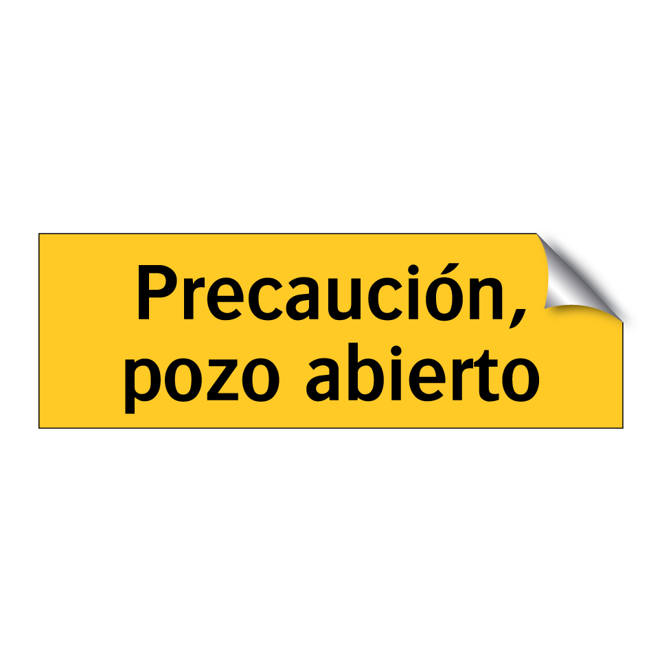 Precaución, pozo abierto
