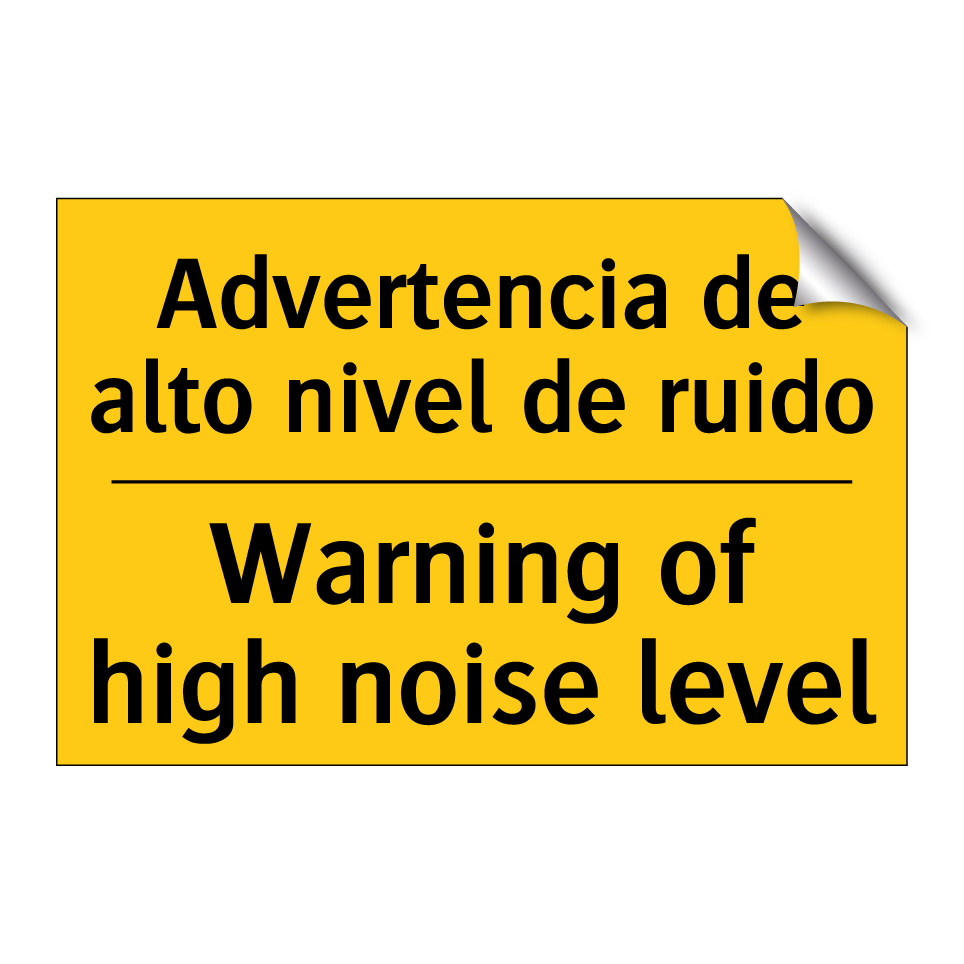Advertencia de alto nivel de ruido - Warning of high noise level