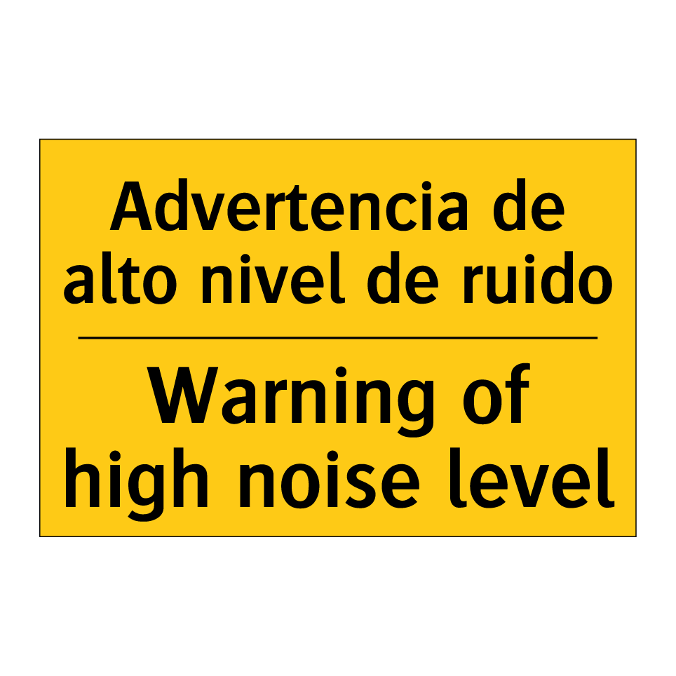 Advertencia de alto nivel de ruido - Warning of high noise level