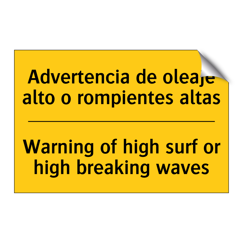 Advertencia de oleaje alto o rompientes altas - Warning of high surf or high breaking waves