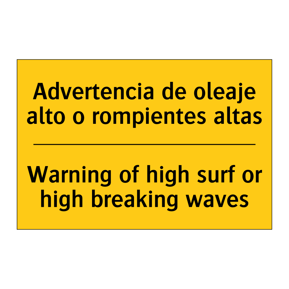Advertencia de oleaje alto o rompientes altas - Warning of high surf or high breaking waves