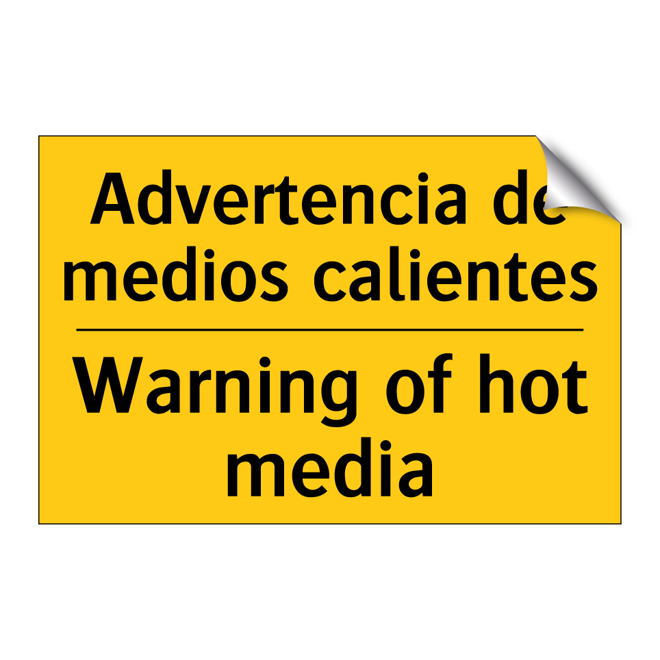 Advertencia de medios calientes - Warning of hot media