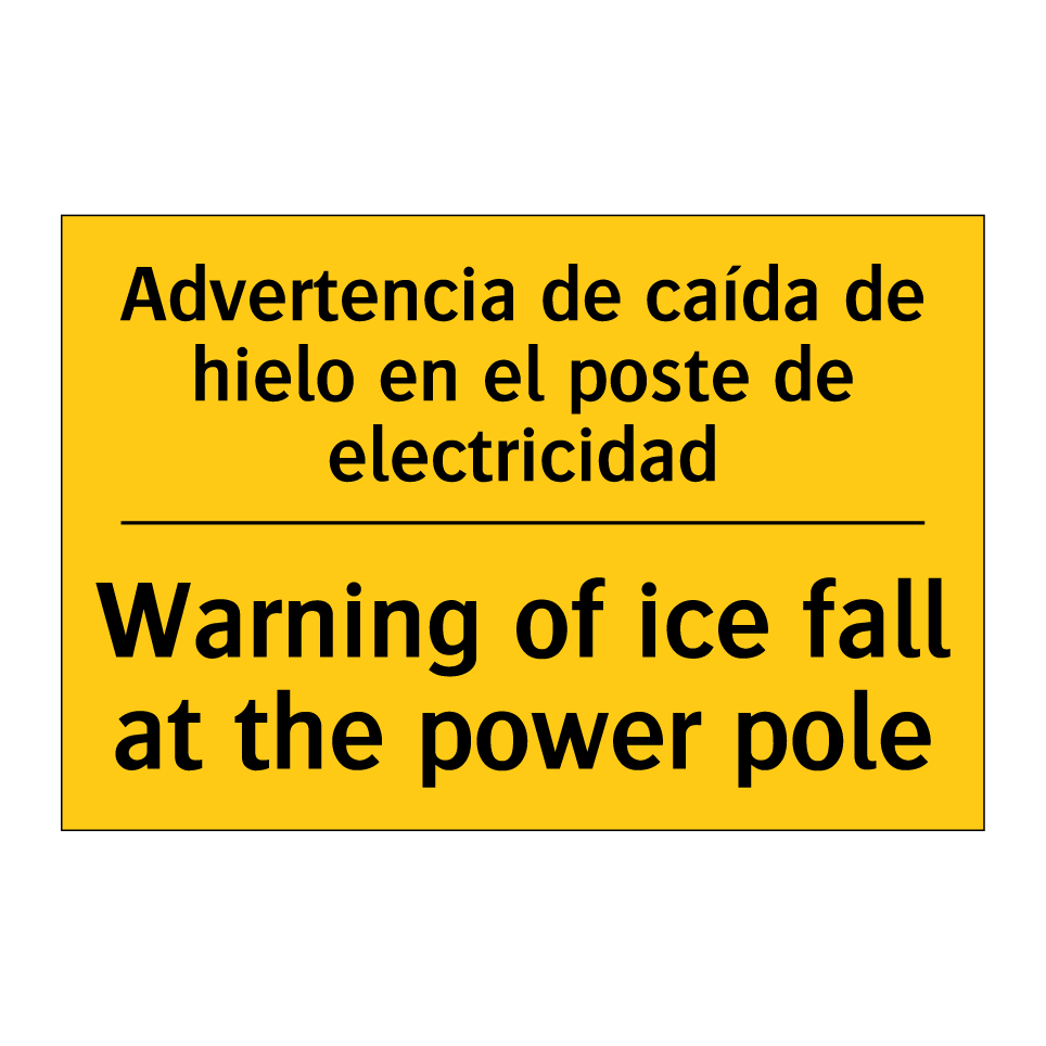 Advertencia de caída de hielo en el poste de electricidad - Warning of ice fall at the power pole