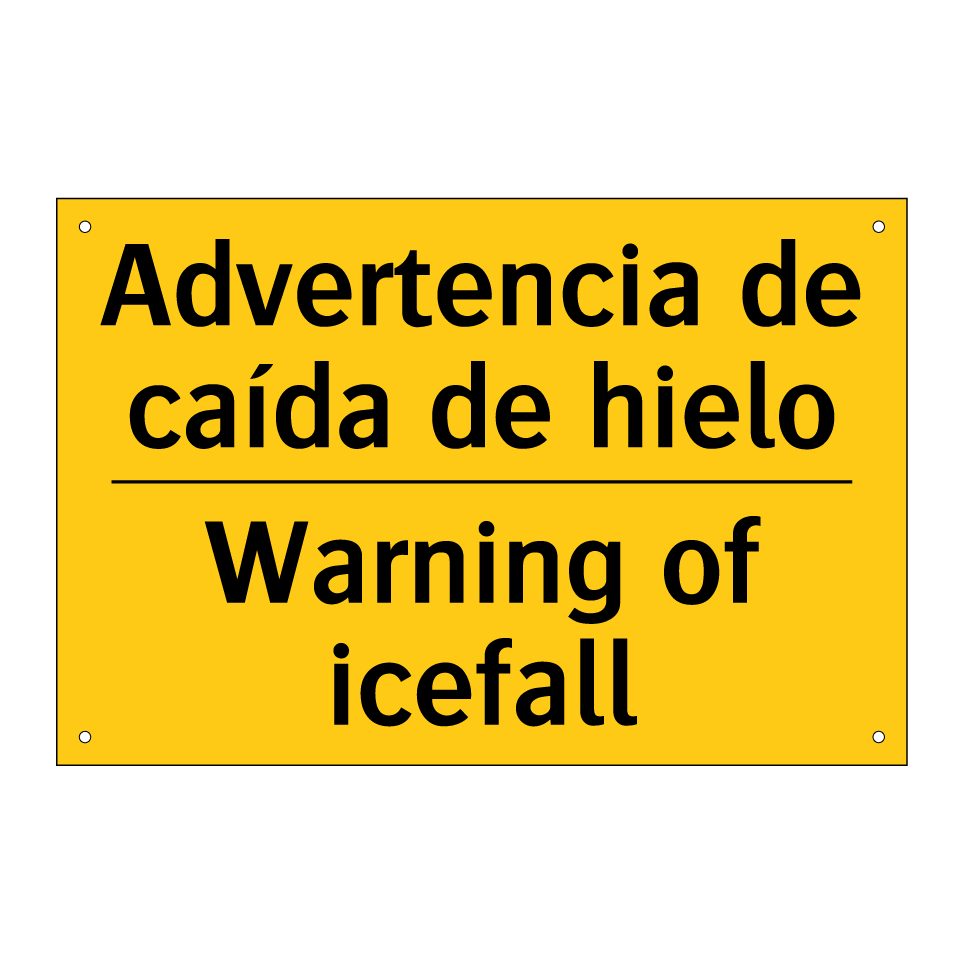 Advertencia de caída de hielo - Warning of icefall