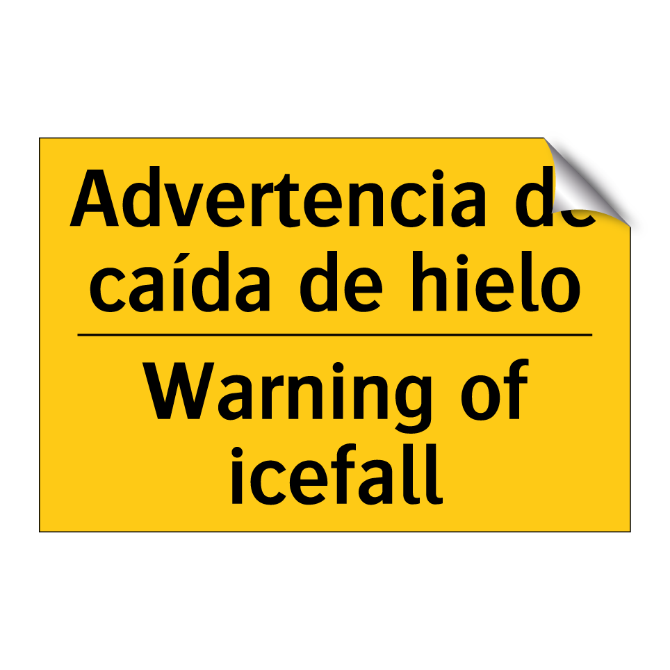 Advertencia de caída de hielo - Warning of icefall