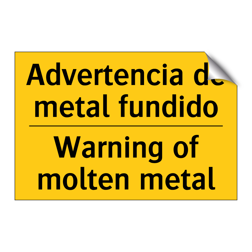 Advertencia de metal fundido - Warning of molten metal