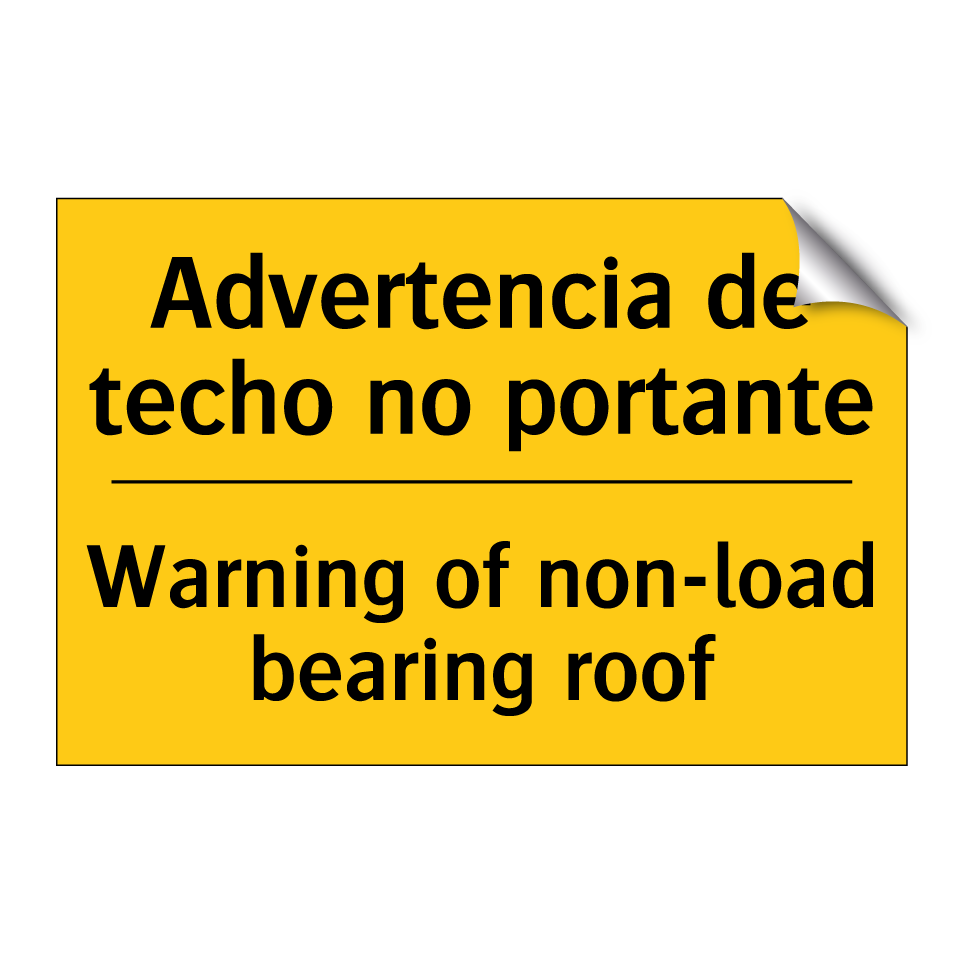 Advertencia de techo no portante - Warning of non-load bearing roof