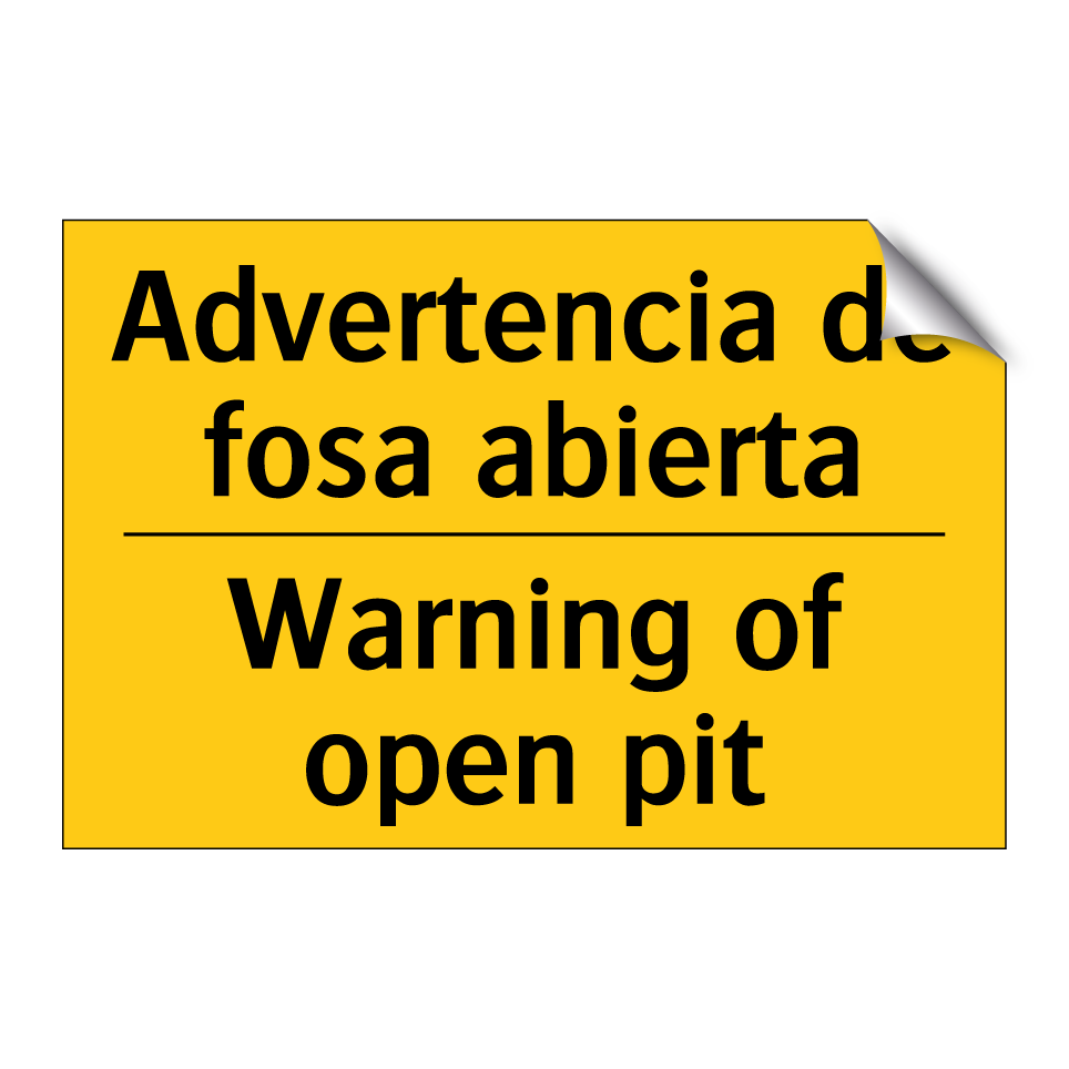 Advertencia de fosa abierta - Warning of open pit
