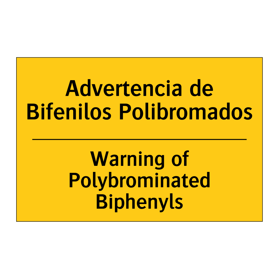 Advertencia de Bifenilos Polibromados - Warning of Polybrominated Biphenyls