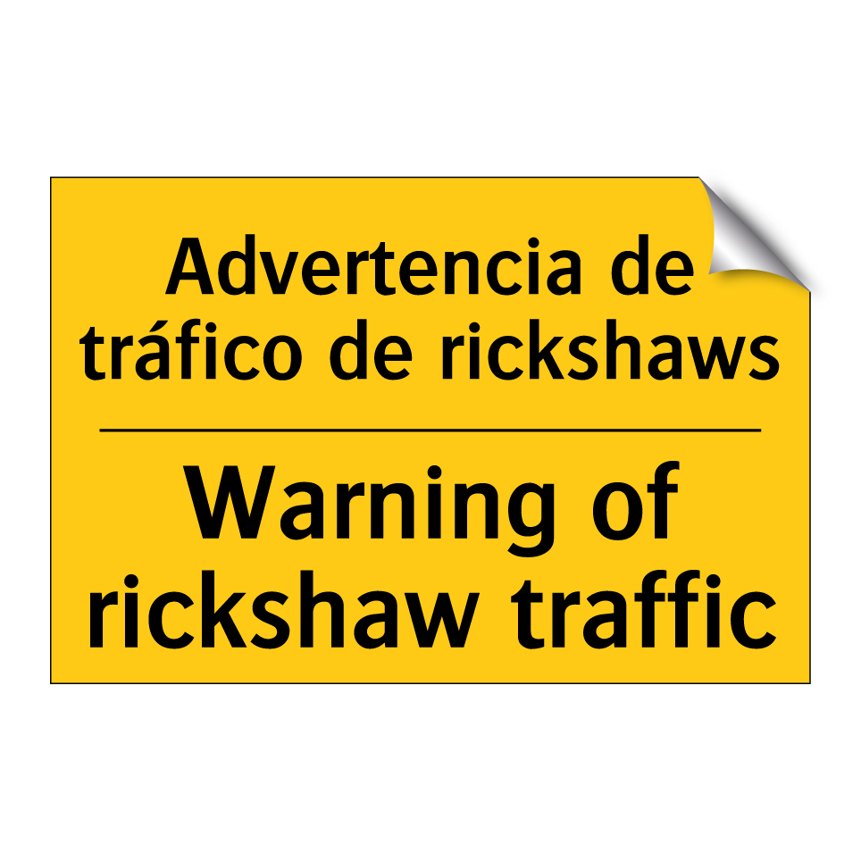 Advertencia de tráfico de rickshaws - Warning of rickshaw traffic