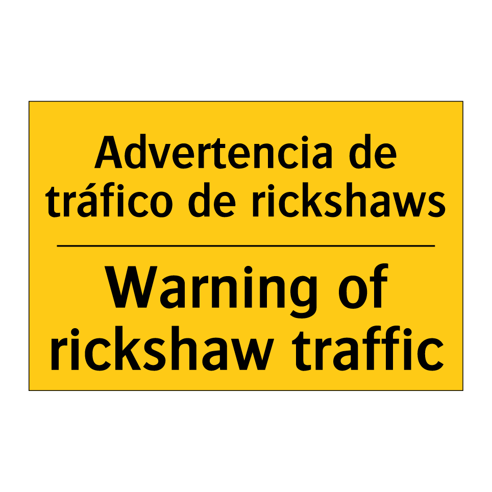 Advertencia de tráfico de rickshaws - Warning of rickshaw traffic