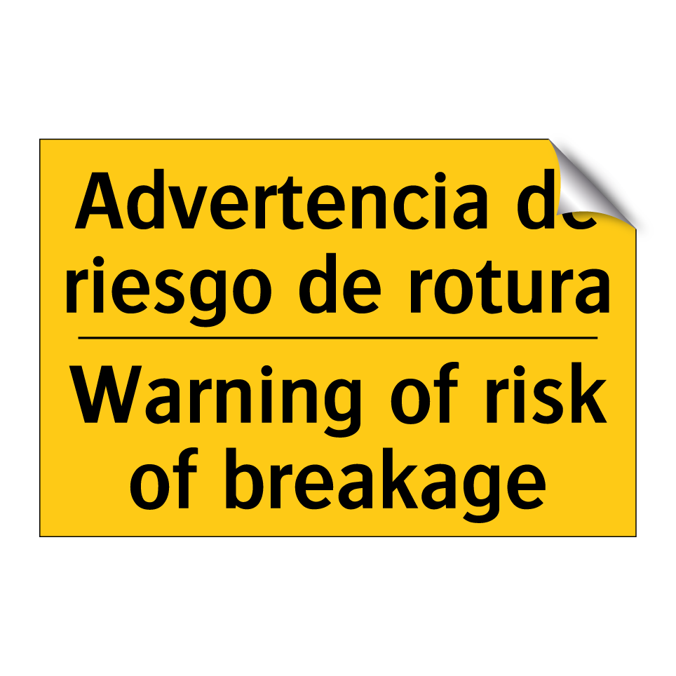 Advertencia de riesgo de rotura - Warning of risk of breakage