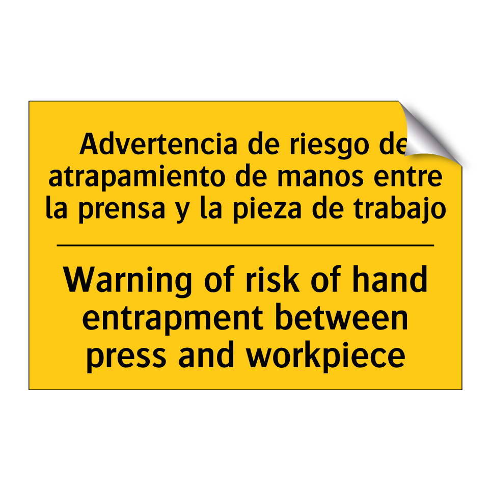 Advertencia de riesgo de atrapamiento de manos entre la prensa y la pieza de trabajo - Warning of risk of hand entrapment between press and workpiece