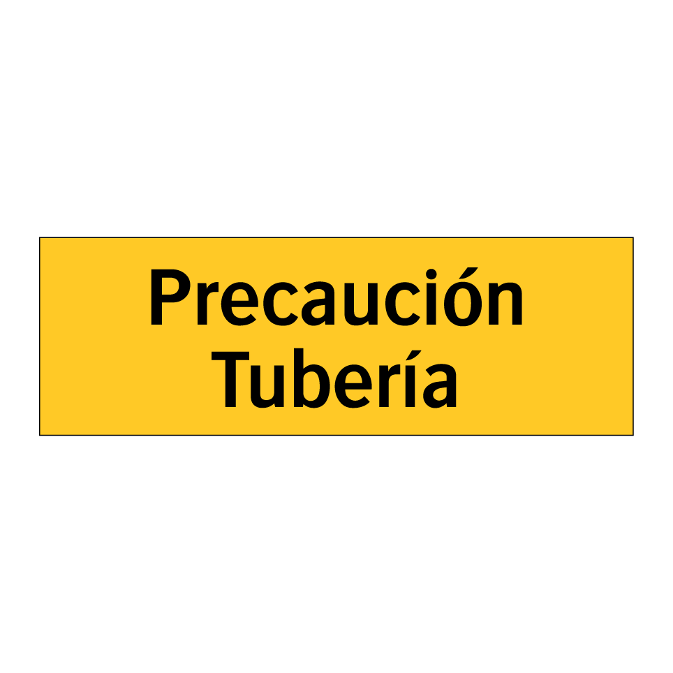 Precaución Tubería