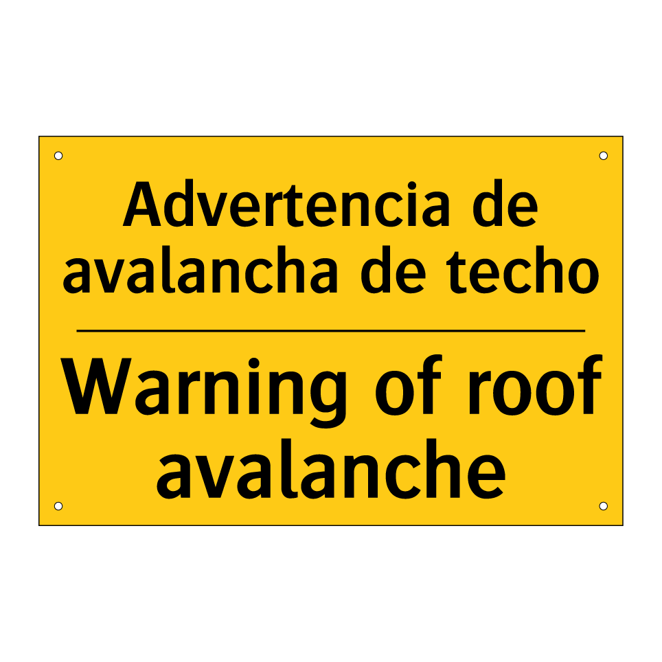 Advertencia de avalancha de techo - Warning of roof avalanche