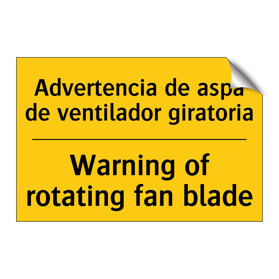 Advertencia de aspa de ventilador giratoria - Warning of rotating fan blade