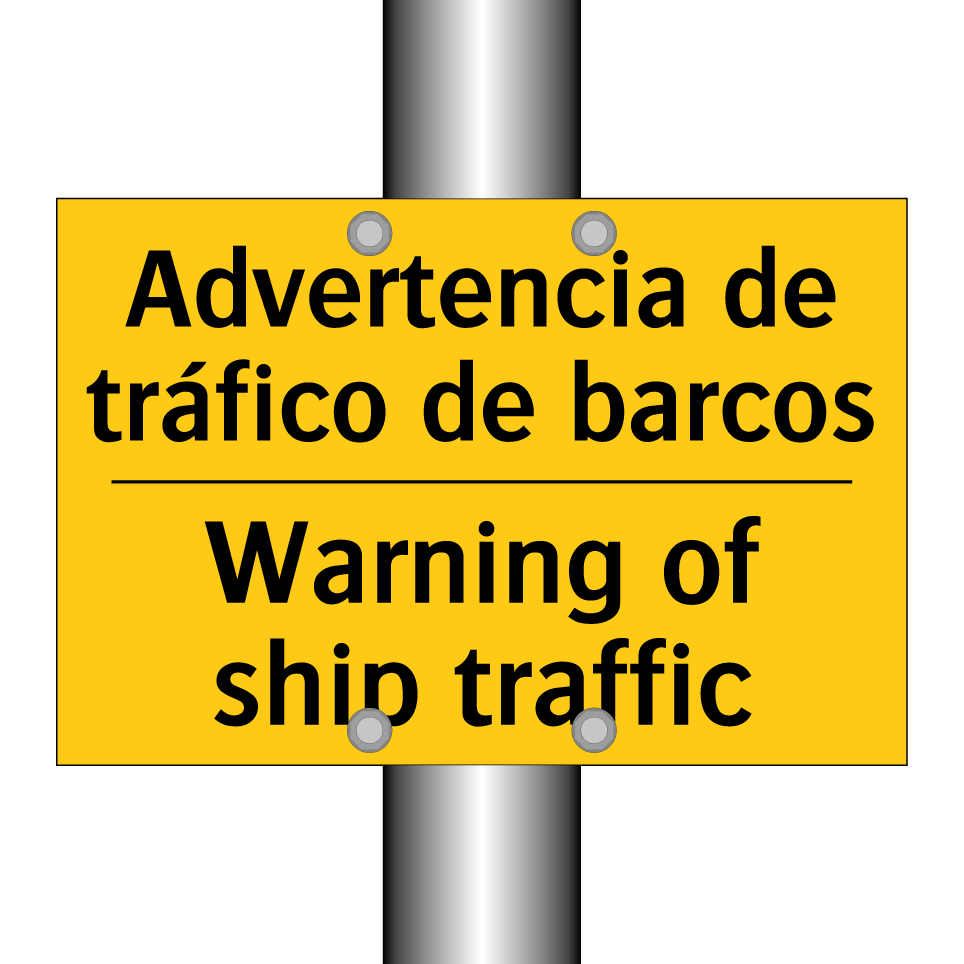 Advertencia de tráfico de barcos - Warning of ship traffic