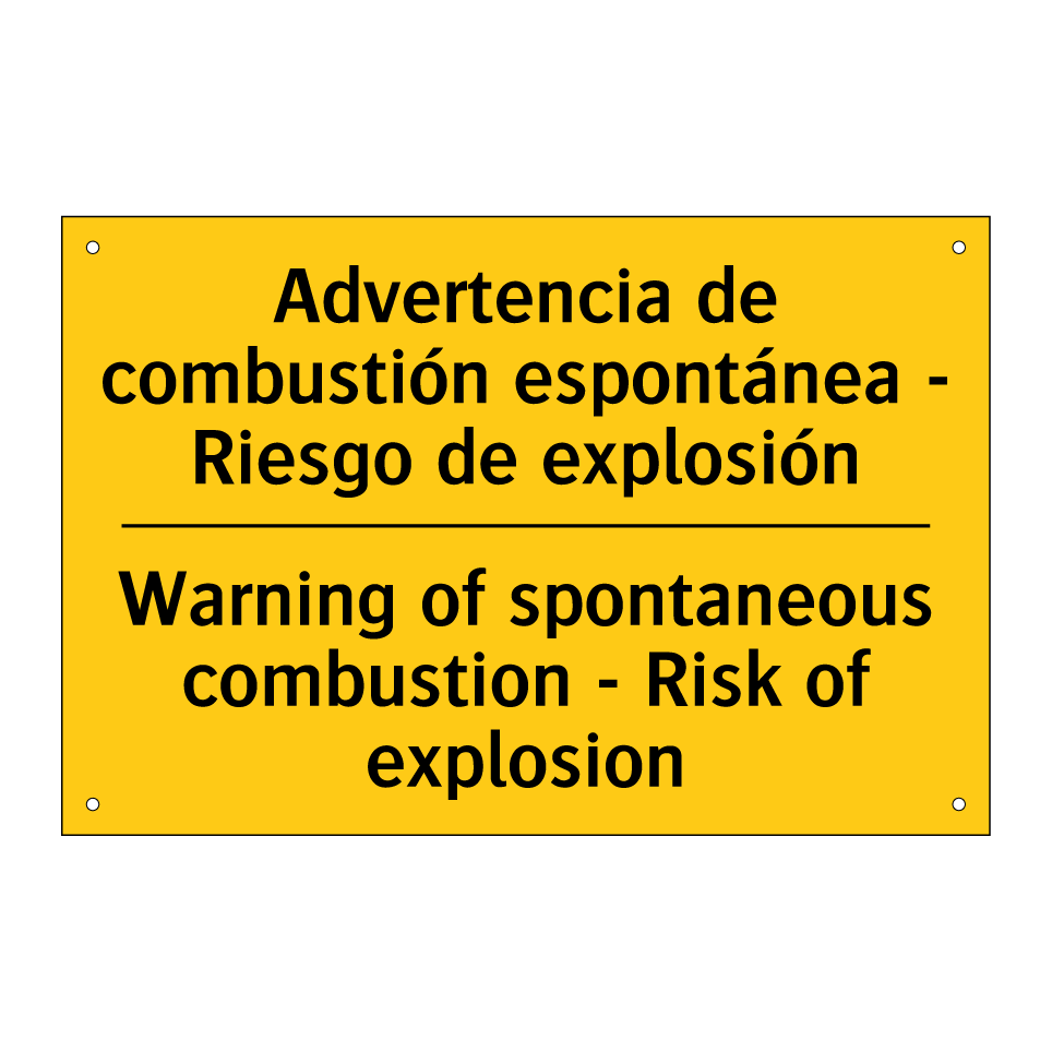 Advertencia de combustión espontánea - Riesgo de explosión - Warning of spontaneous combustion - Risk of explosion