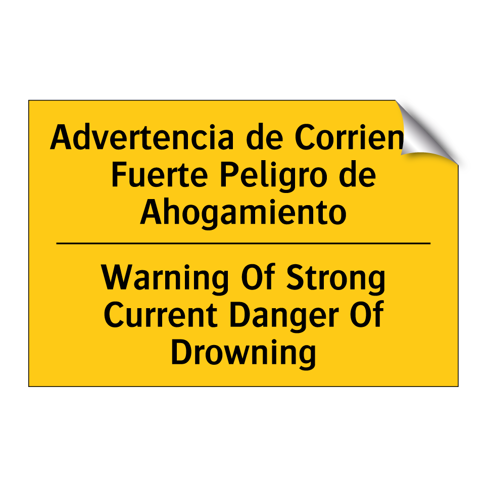 Advertencia de Corriente Fuerte Peligro de Ahogamiento - Warning Of Strong Current Danger Of Drowning