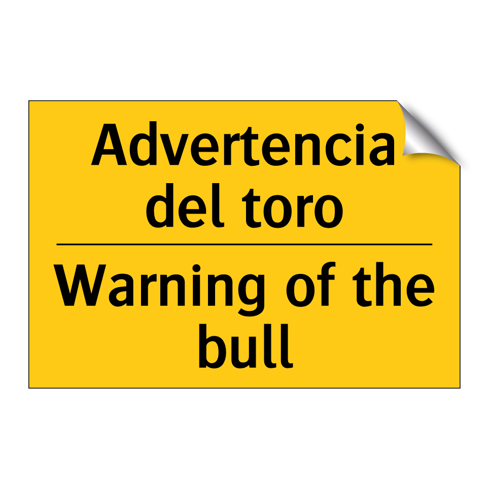Advertencia del toro - Warning of the bull