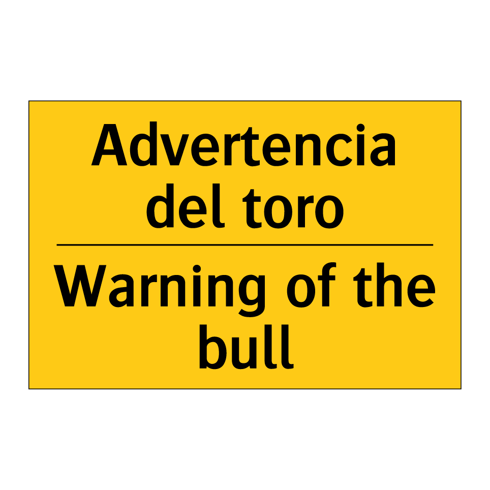 Advertencia del toro - Warning of the bull