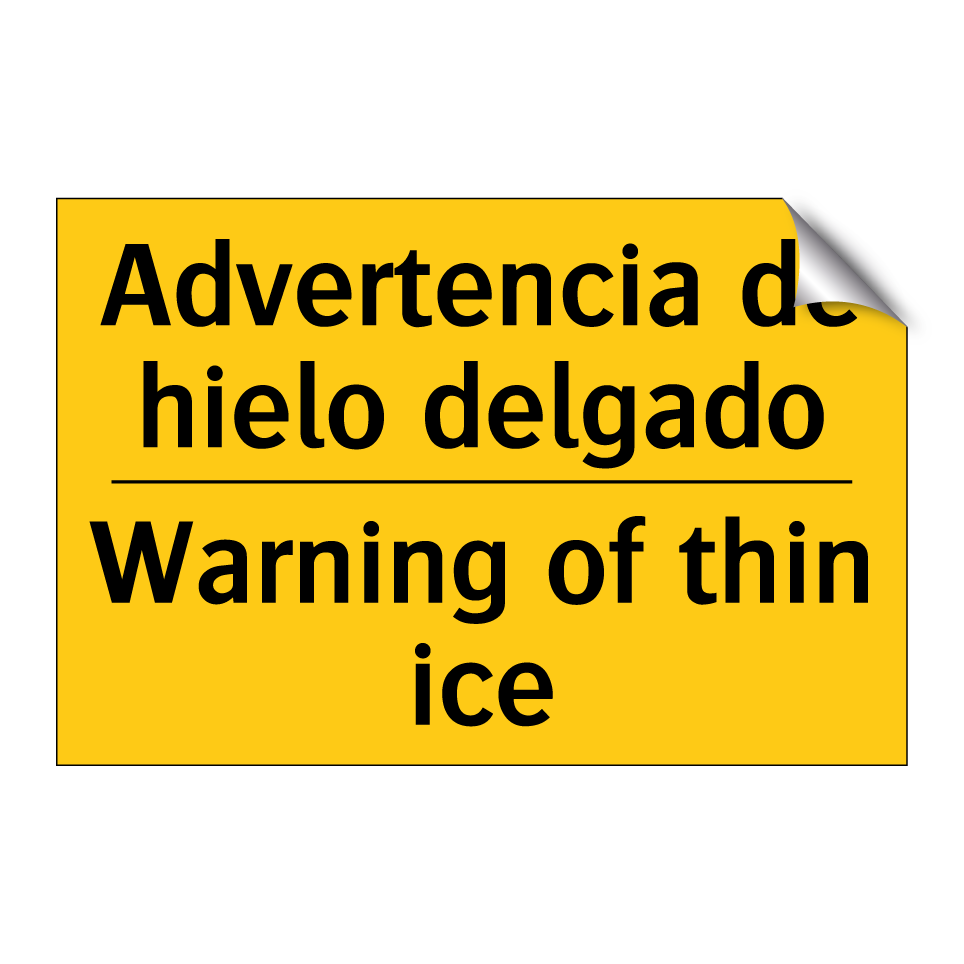 Advertencia de hielo delgado - Warning of thin ice