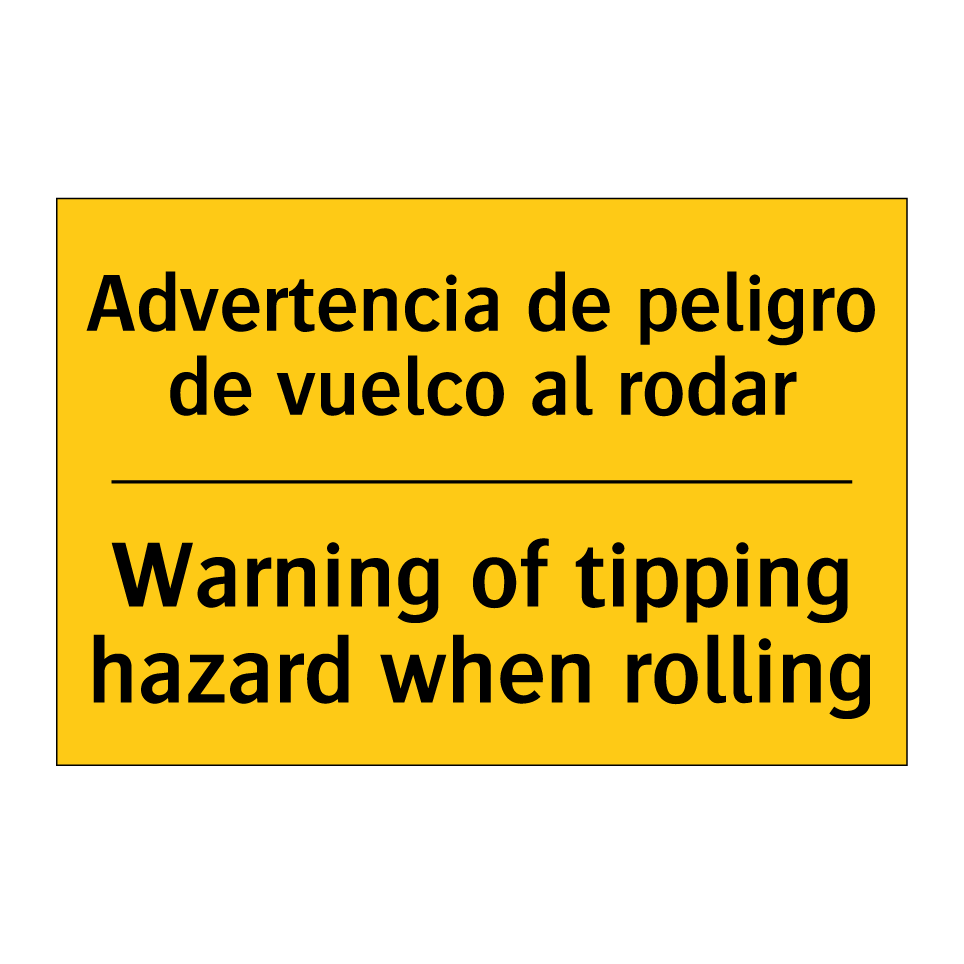 Advertencia de peligro de vuelco al rodar - Warning of tipping hazard when rolling