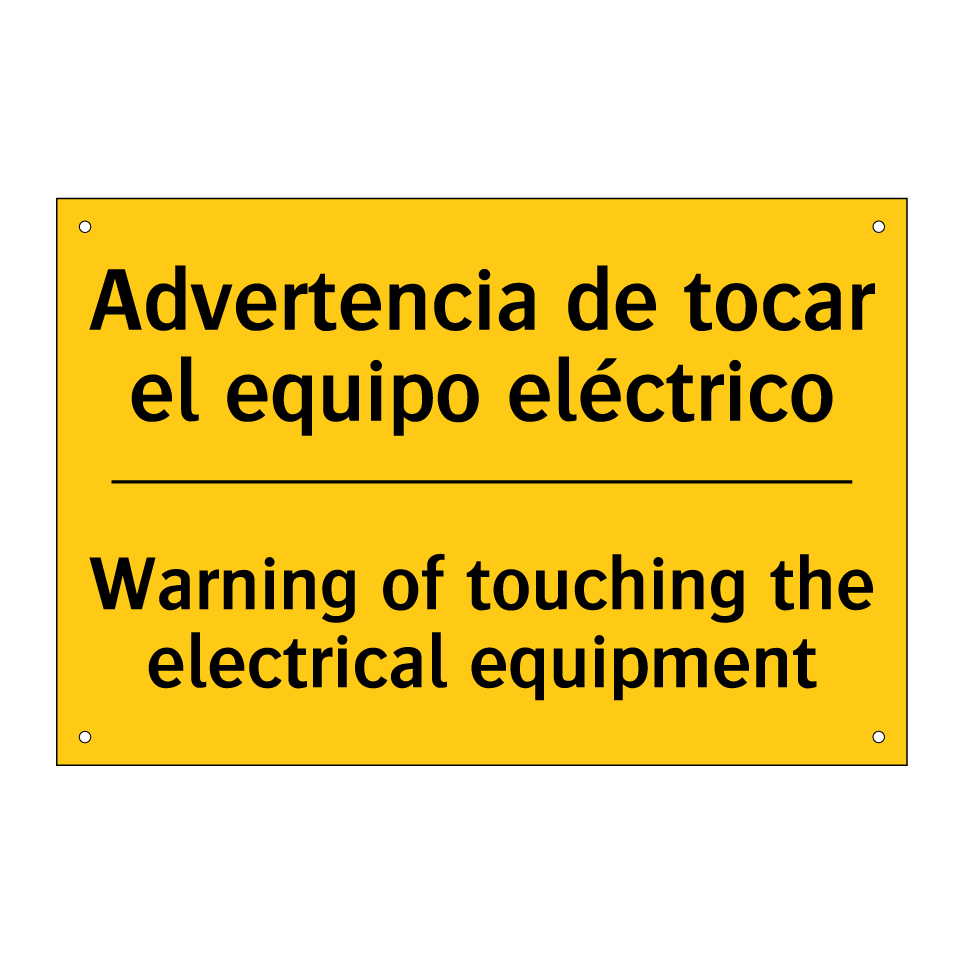 Advertencia de tocar el equipo eléctrico - Warning of touching the electrical equipment
