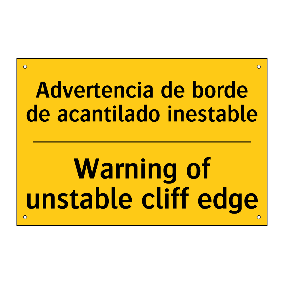 Advertencia de borde de acantilado inestable - Warning of unstable cliff edge