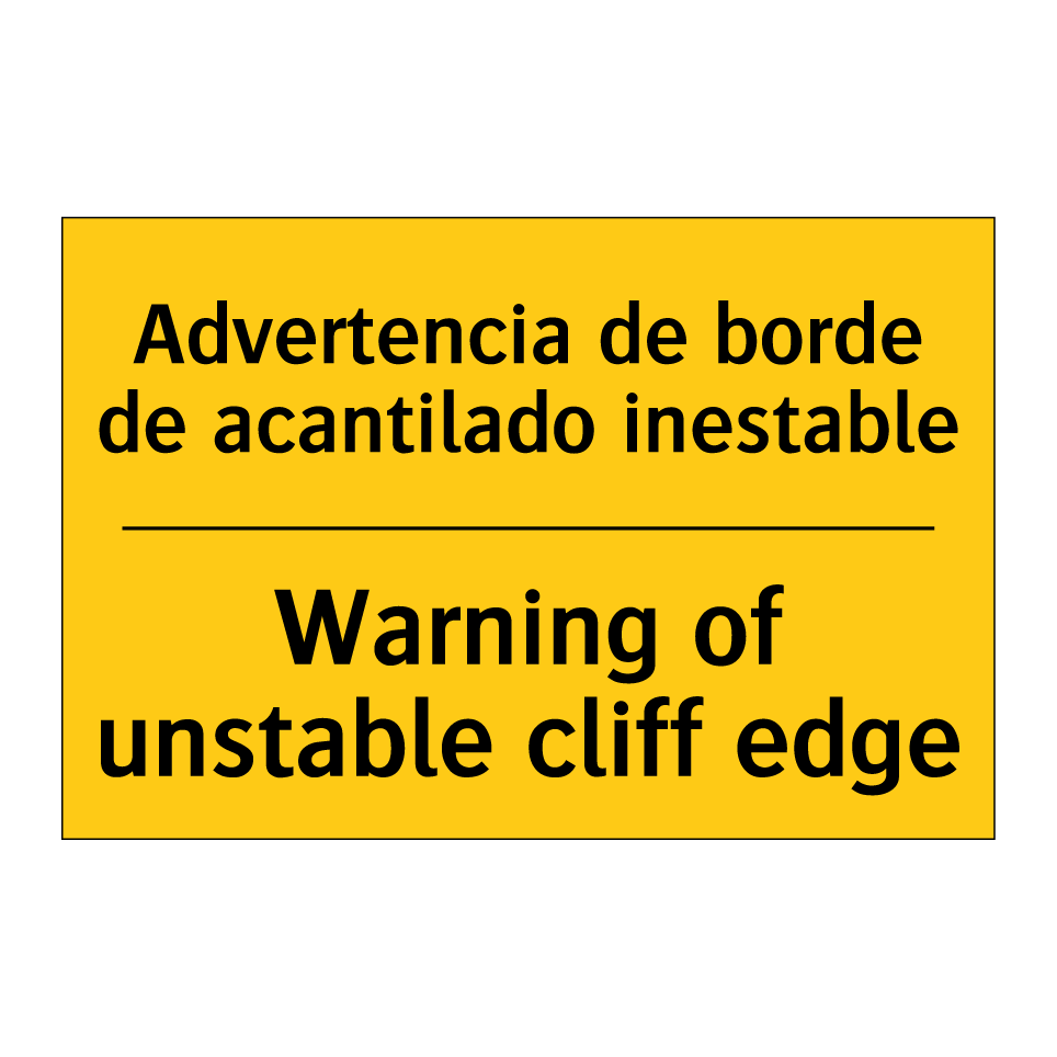 Advertencia de borde de acantilado inestable - Warning of unstable cliff edge