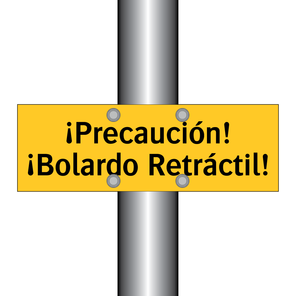 ¡Precaución! ¡Bolardo Retráctil!