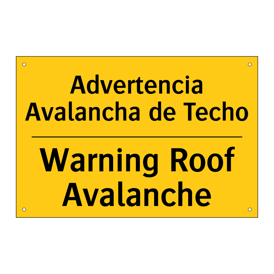 Advertencia Avalancha de Techo - Warning Roof Avalanche
