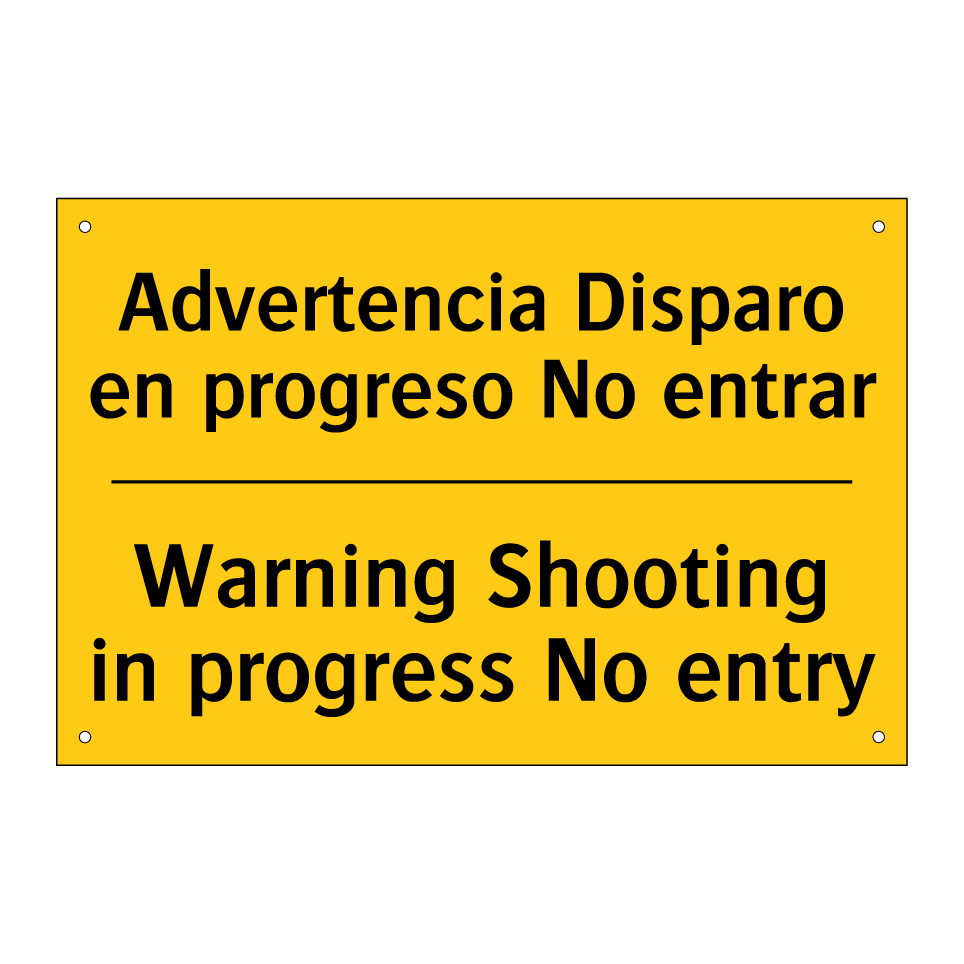 Advertencia Disparo en progreso No entrar - Warning Shooting in progress No entry