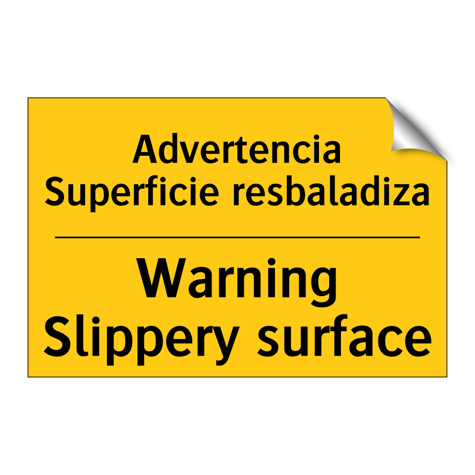 Advertencia Superficie resbaladiza - Warning Slippery surface
