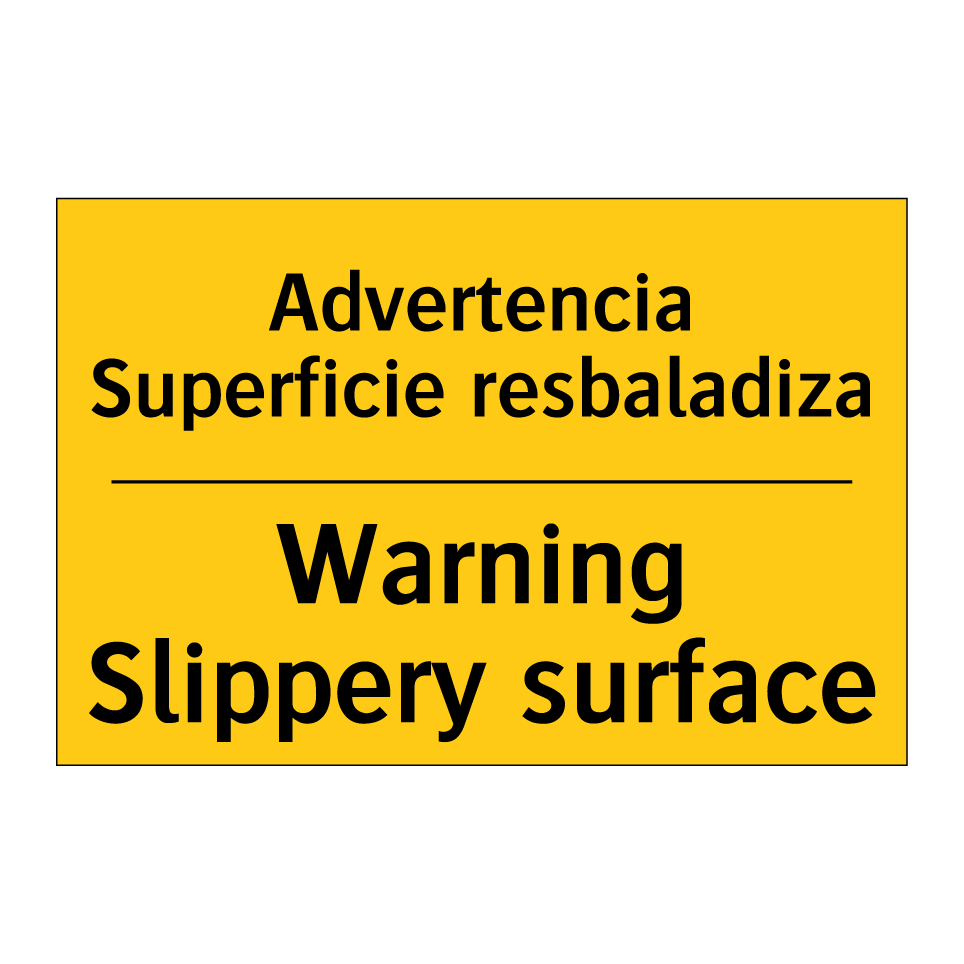 Advertencia Superficie resbaladiza - Warning Slippery surface