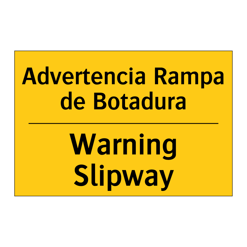 Advertencia Rampa de Botadura - Warning Slipway