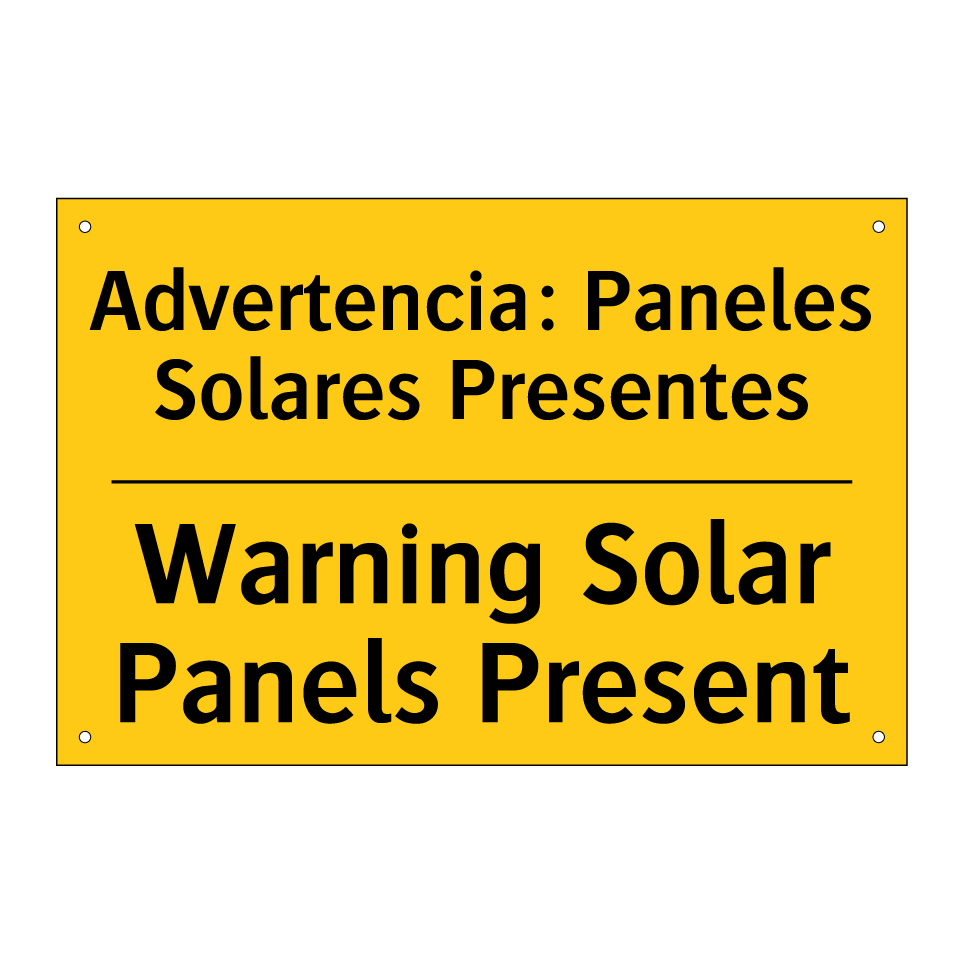 Advertencia: Paneles Solares Presentes - Warning Solar Panels Present