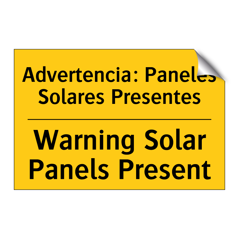 Advertencia: Paneles Solares Presentes - Warning Solar Panels Present