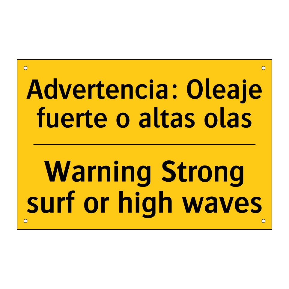 Advertencia: Oleaje fuerte o altas olas - Warning Strong surf or high waves