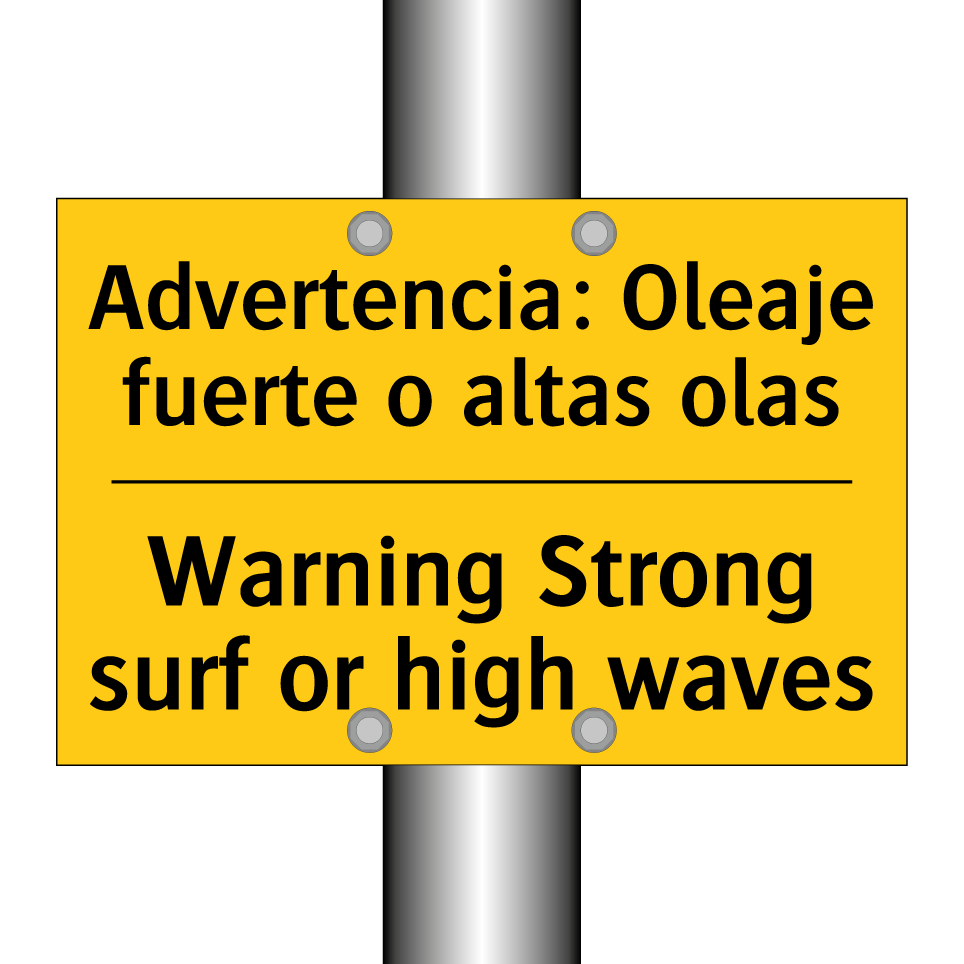 Advertencia: Oleaje fuerte o altas olas - Warning Strong surf or high waves