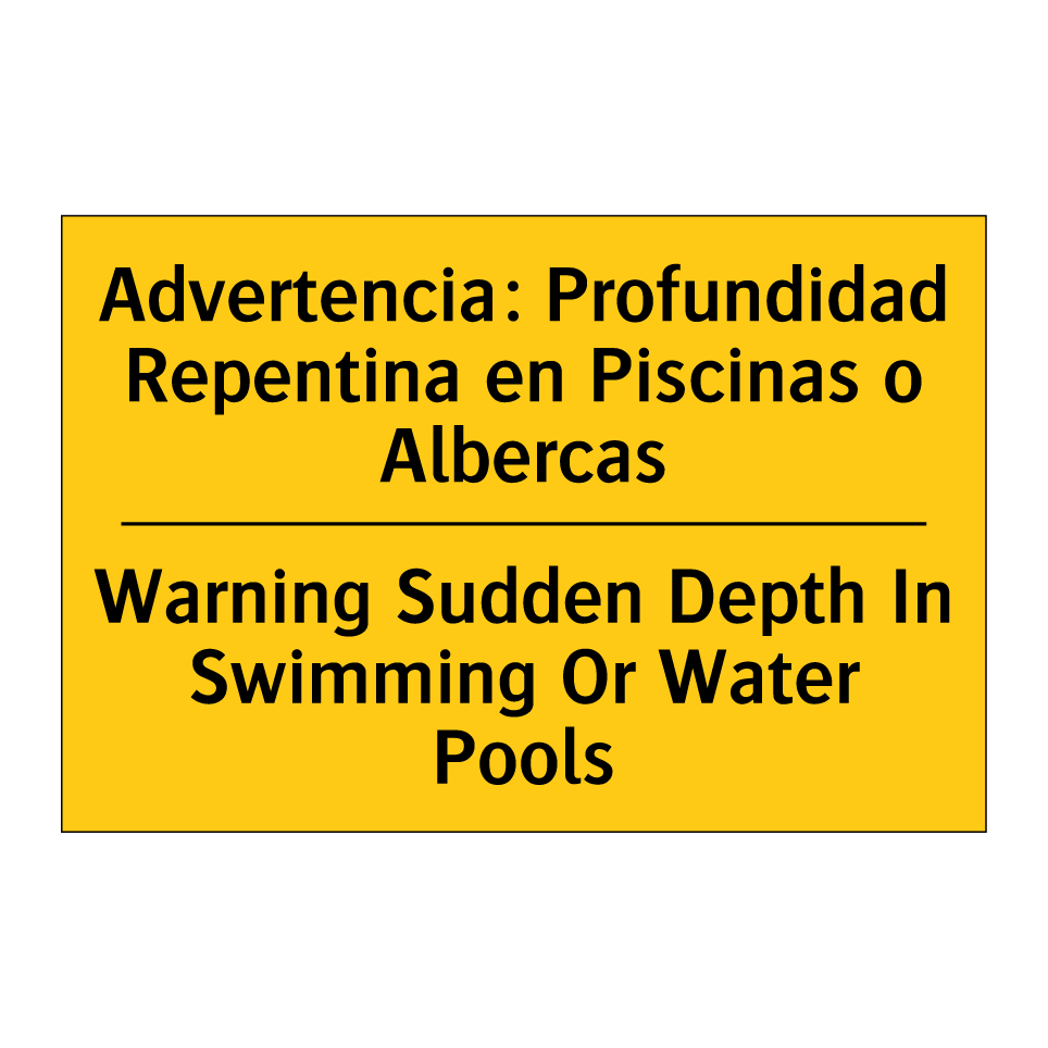 Advertencia: Profundidad Repentina en Piscinas o Albercas - Warning Sudden Depth In Swimming Or Water Pools