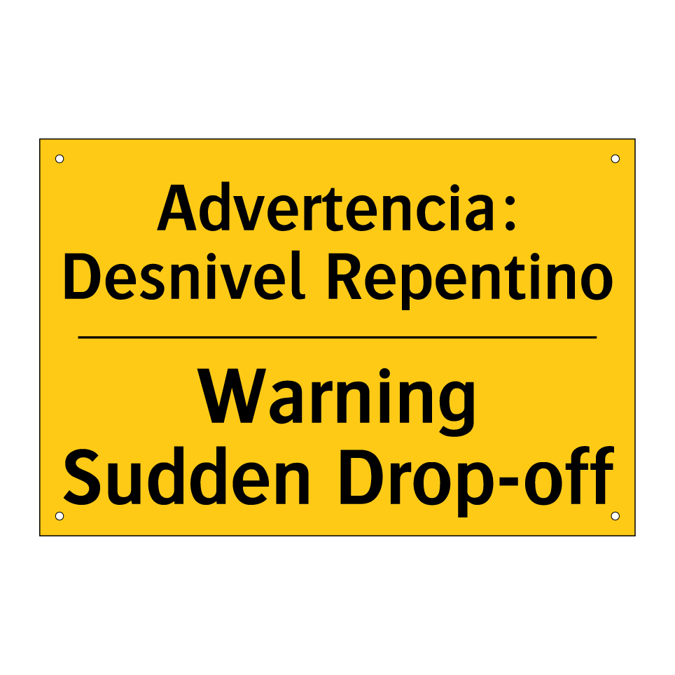 Advertencia: Desnivel Repentino - Warning Sudden Drop-off