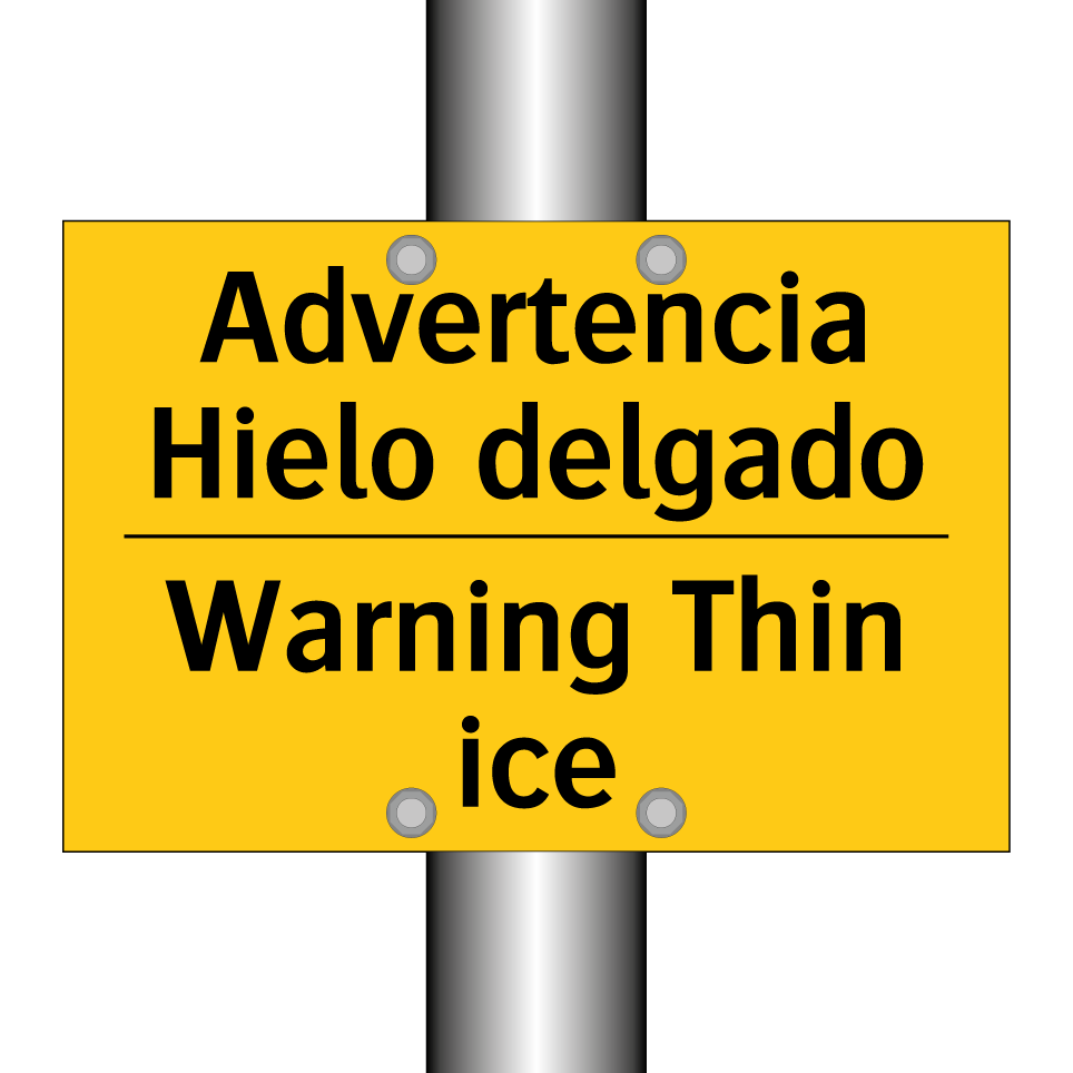 Advertencia Hielo delgado - Warning Thin ice