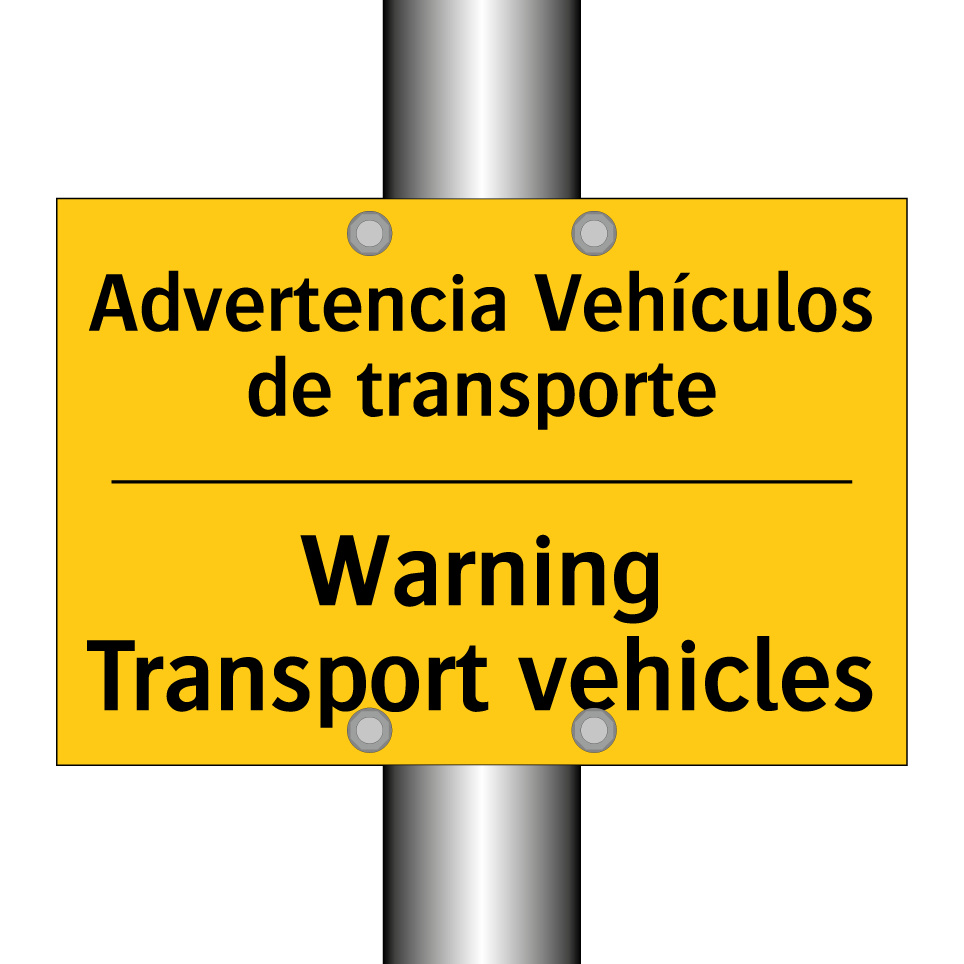 Advertencia Vehículos de transporte - Warning Transport vehicles