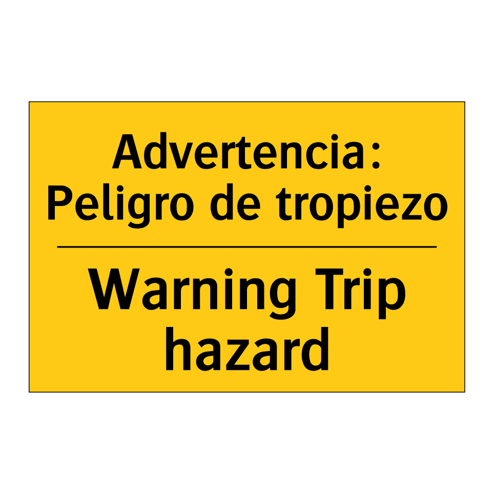 Advertencia: Peligro de tropiezo - Warning Trip hazard