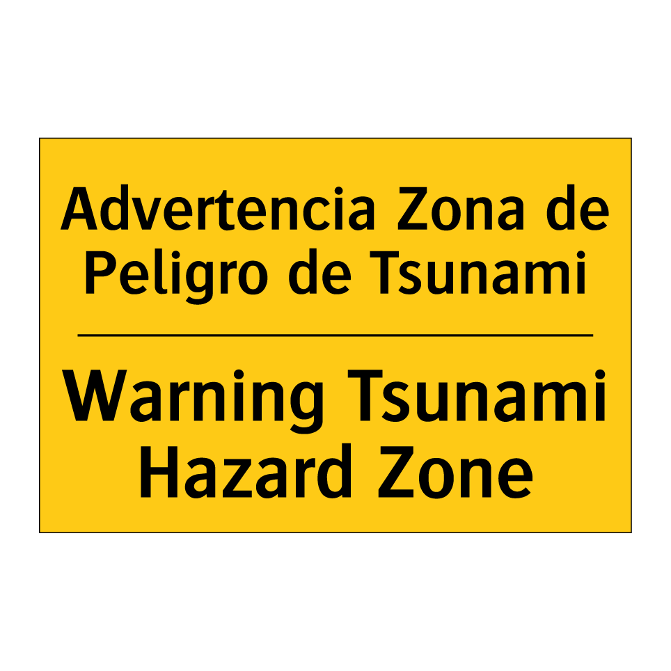Advertencia Zona de Peligro de Tsunami - Warning Tsunami Hazard Zone