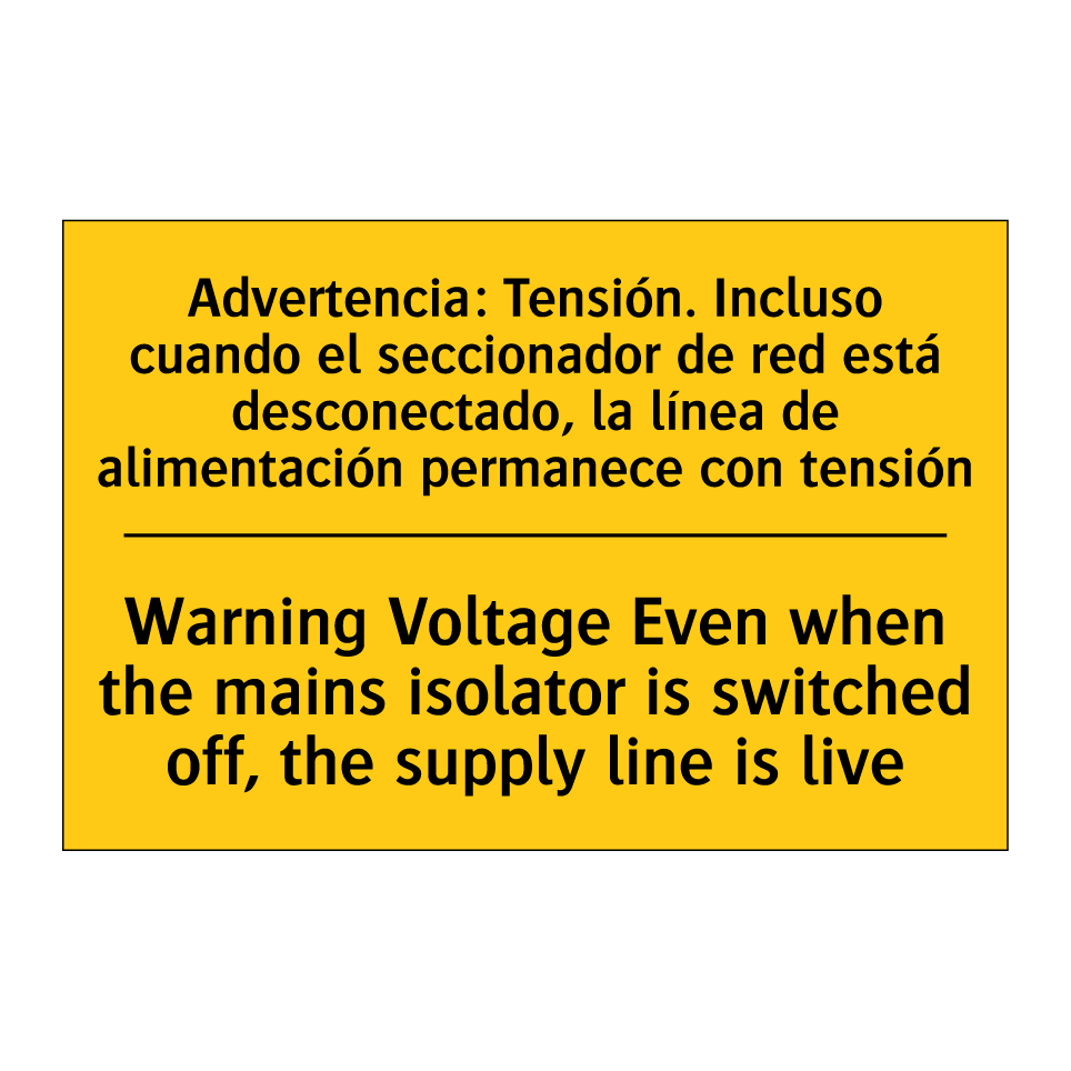 Warning Voltage Even when the mains isolator is switched off, the supply line is live - Warning Voltage Even when the mains isolator is switched off, the supply line is live