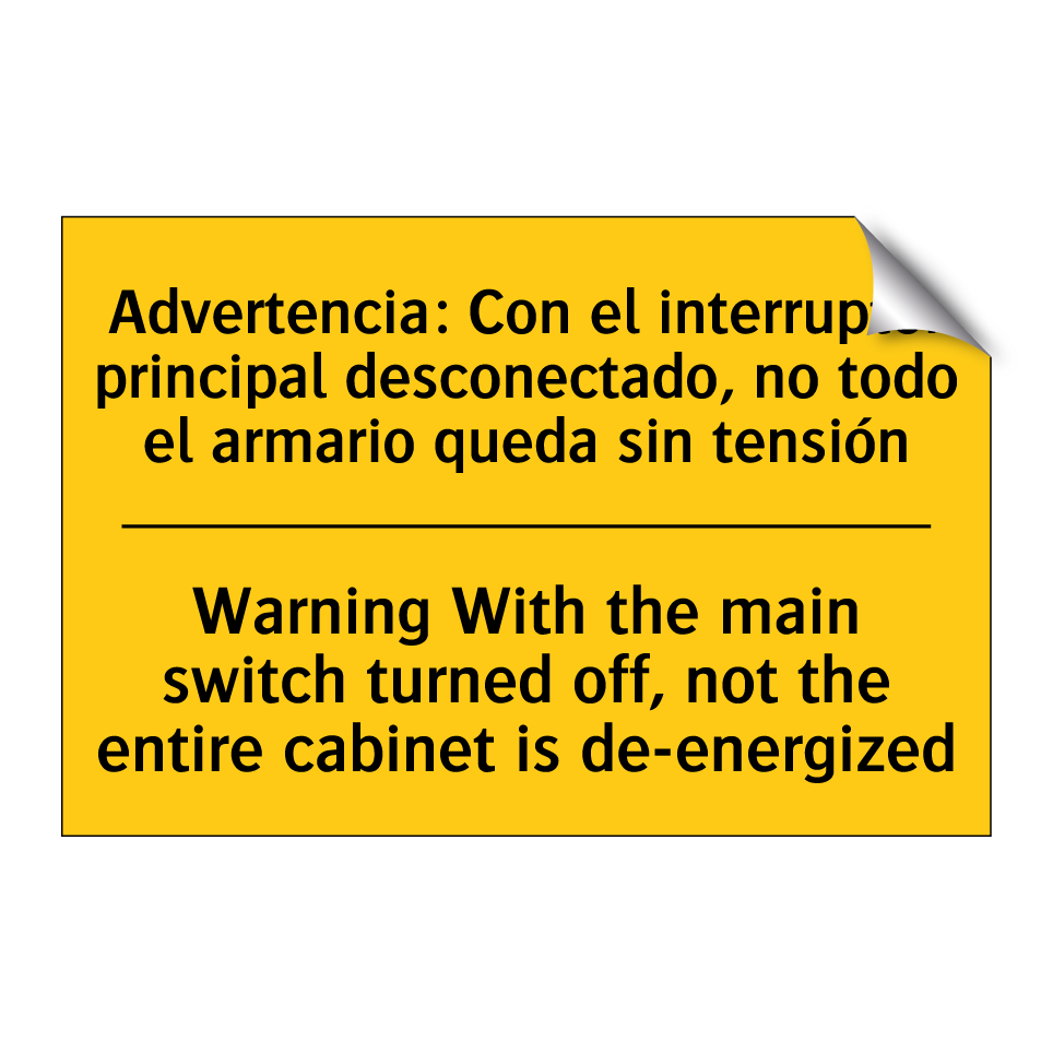 Warning With the main switch turned off, not the entire cabinet is de-energized - Warning With the main switch turned off, not the entire cabinet is de-energized